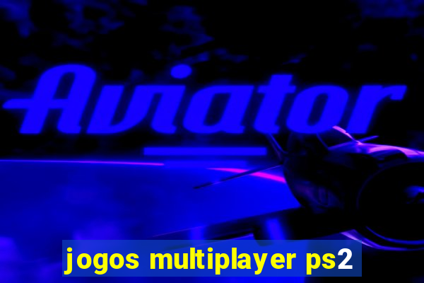 jogos multiplayer ps2